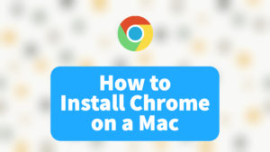 How To Install Chrome On A Mac