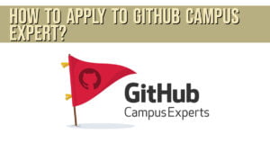 GitHub Campus Expert: Lead your Campus Community