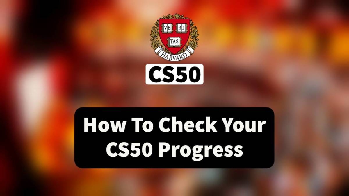 How To Check Your CS50 Progress