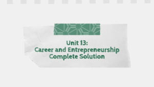 Unit 13: Career and Entrepreneurship Complete Exercises