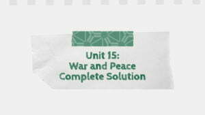 Unit 15: War and Peace Complete Exercises