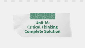 Unit 16: Critical Thinking Complete Exercises