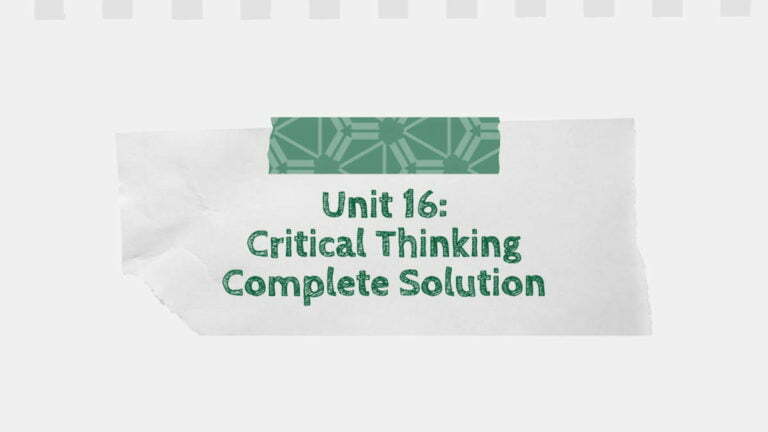 Unit 16: Critical Thinking Complete Solution