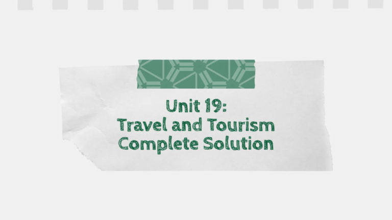 Unit 19: Travel and Tourism Complete Solution