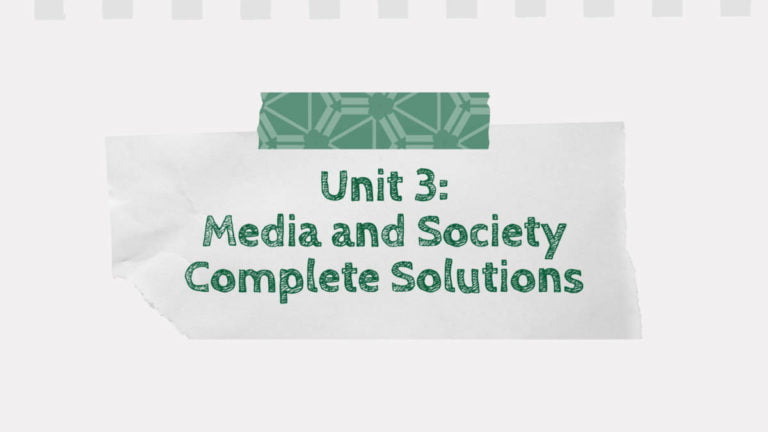 Unit 3: Media and Society Complete Solutions