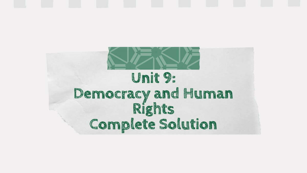 Unit 9: Democracy and Human Rights Complete Solution