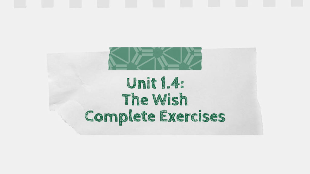 The Wish Complete Exercises