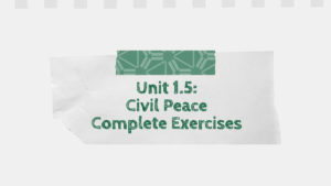 Unit 1.5: Civil Peace Complete Exercises