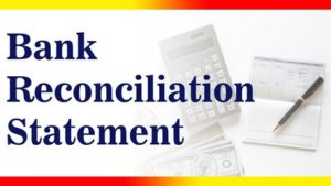 Bank Reconciliation Statement (Chapter – 11)