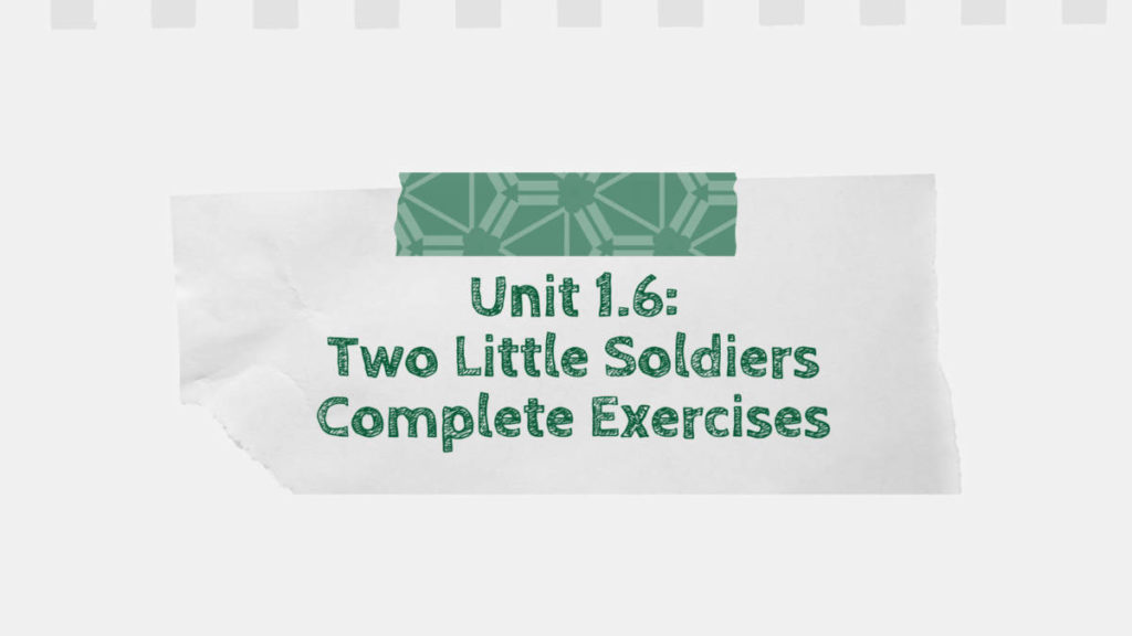 Two Little Soldiers Complete Exercises