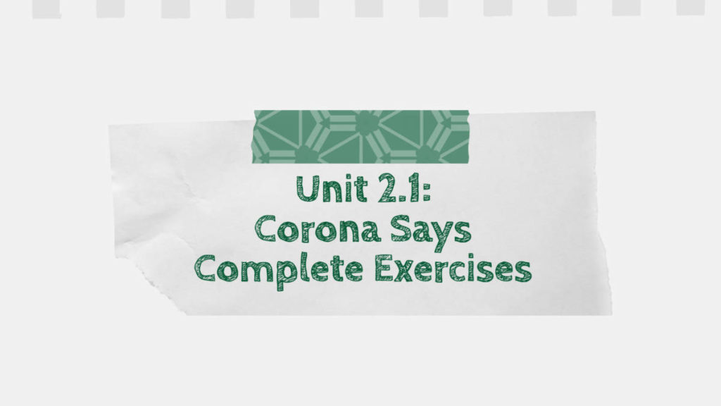 Unit 2.1 Corona Says Complete Exercises