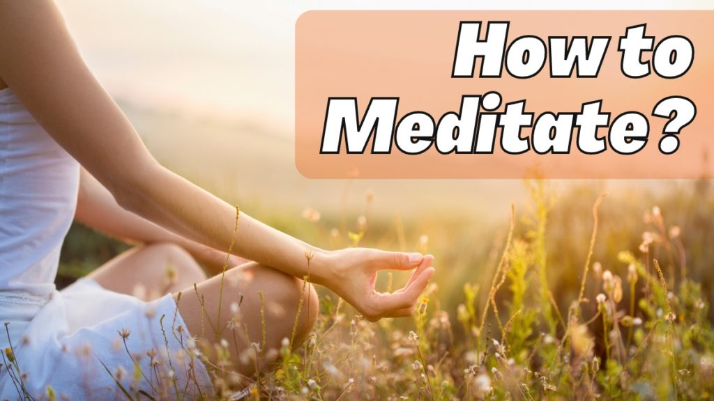 How to meditate?