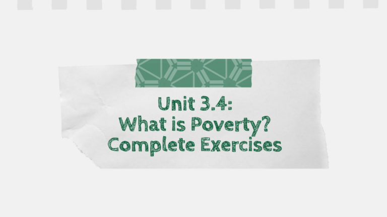 Unit 3.4 What is Poverty Complete Exercises