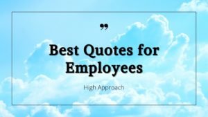Best Quotes for Employees