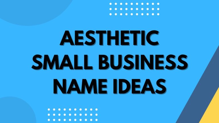 Aesthetic Small Business Name Ideas